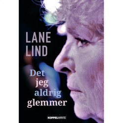 Det jeg aldrig glemmer