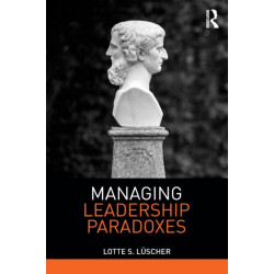 Managing Leadership Paradoxes