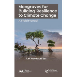 Mangroves for Building Resilience to Climate Change