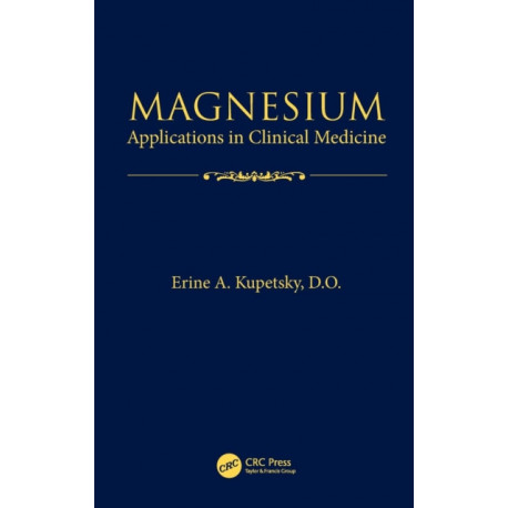 Magnesium: Applications in Clinical Medicine