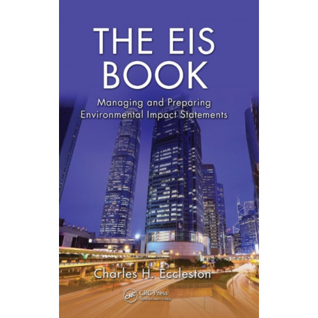 The EIS Book: Managing and Preparing Environmental Impact Statements
