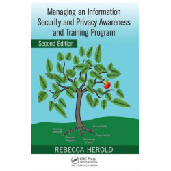 Managing an Information Security and Privacy Awareness and Training Program