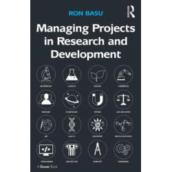 Managing Projects in Research and Development