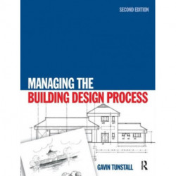 Managing the Building Design Process