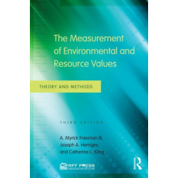 The Measurement of Environmental and Resource Values: Theory and Methods