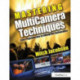 Mastering Multi-Camera Techniques: From Pre-Production to Editing to Deliverable Masters