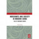 Merchants and Society in Modern China: Rise of Merchant Groups