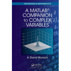 A MatLab® Companion to Complex Variables