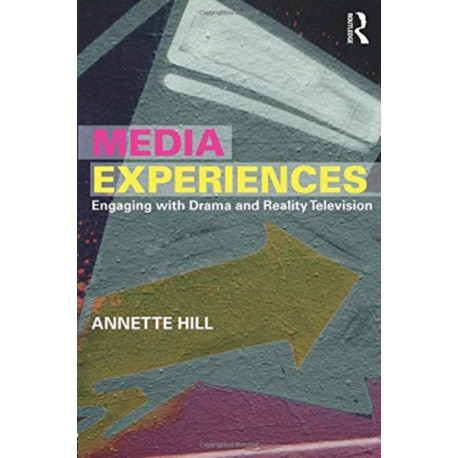 Media Experiences: Engaging with Drama and Reality Television