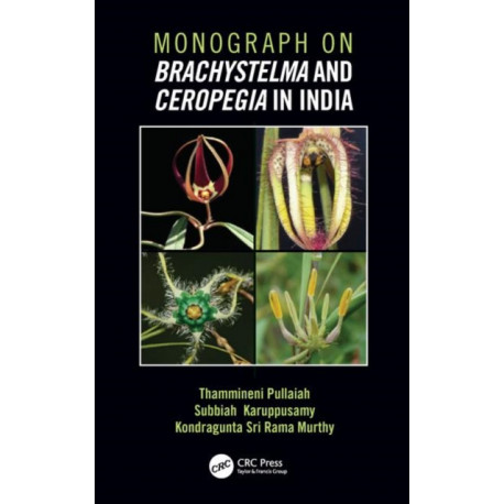 Monograph on Brachystelma and Ceropegia in India
