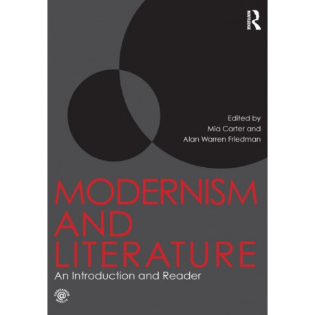 Modernism and Literature: An Introduction and Reader