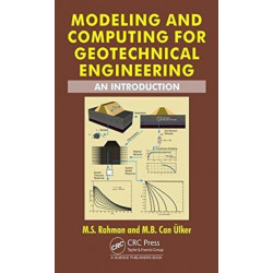 Modeling and Computing for Geotechnical Engineering: An Introduction