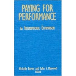 Paying for Performance: An International Comparison: An International Comparison