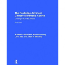The Routledge Advanced Chinese Multimedia Course: Crossing Cultural Boundaries
