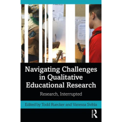 Navigating Challenges in Qualitative Educational Research: Research, Interrupted
