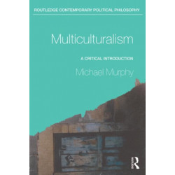 Multiculturalism: A Critical Introduction