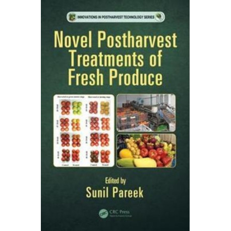Novel Postharvest Treatments of Fresh Produce