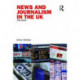 News and Journalism in the UK