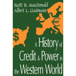 A History of Credit and Power in the Western World