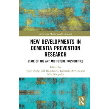 New Developments in Dementia Prevention Research: State of the Art and Future Possibilities