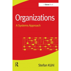 Organizations: A Systems Approach