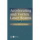 Accelerating and Vortex Laser Beams