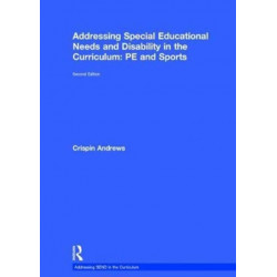 Addressing Special Educational Needs and Disability in the Curriculum: PE and Sports