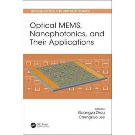 Optical MEMS, Nanophotonics, and Their Applications