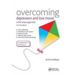 Overcoming Depression and Low Mood: A Five Areas Approach, Fourth Edition