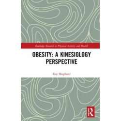 Obesity: A Kinesiology Perspective