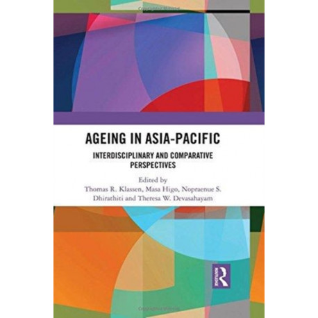 Ageing in Asia-Pacific: Interdisciplinary and Comparative Perspectives