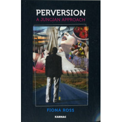 Perversion: A Jungian Approach