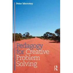 Pedagogy for Creative Problem Solving