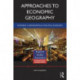 Approaches to Economic Geography: Towards a geographical political economy