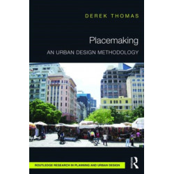 Placemaking: An Urban Design Methodology