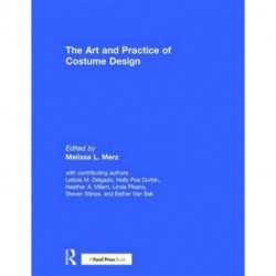 The Art and Practice of Costume Design