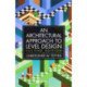 An Architectural Approach to Level Design: Second edition