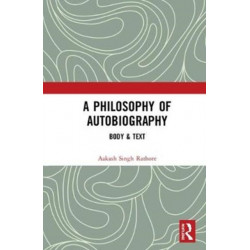 A Philosophy of Autobiography: Body & Text