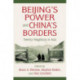 Beijing's Power and China's Borders: Twenty Neighbors in Asia
