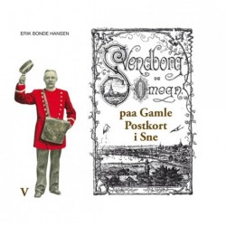 Svendborg - Svendborg og omegn på gamle postkort i sne (Bind 5)