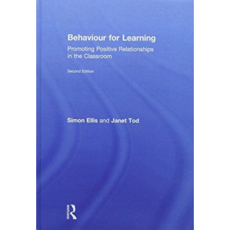 Behaviour for Learning: Promoting Positive Relationships in the Classroom