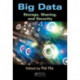 Big Data: Storage, Sharing, and Security