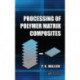 Processing of Polymer Matrix Composites