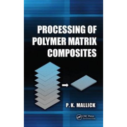 Processing of Polymer Matrix Composites