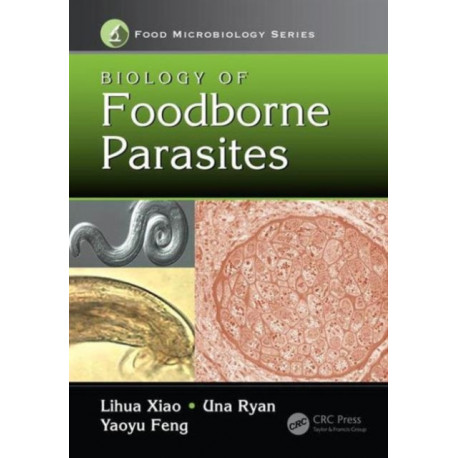 Biology of Foodborne Parasites