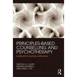 Principles-Based Counselling and Psychotherapy: A Method of Levels approach