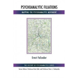 Psychoanalytic Filiations: Mapping the Psychoanalytic Movement