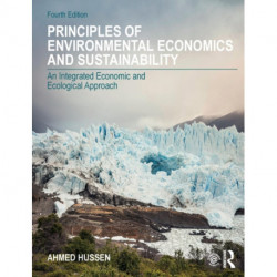 Principles of Environmental Economics and Sustainability: An Integrated Economic and Ecological Approach