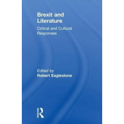 Brexit and Literature: Critical and Cultural Responses