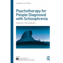 Psychotherapy for People Diagnosed with Schizophrenia: Specific techniques